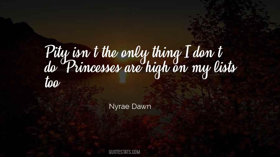 Nyrae Dawn Quotes #1780347