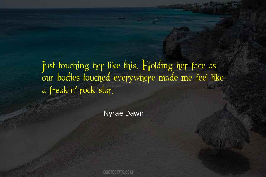 Nyrae Dawn Quotes #397516