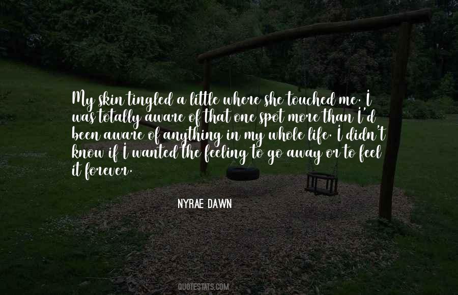 Nyrae Dawn Quotes #759645