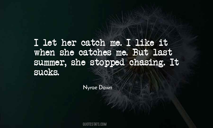 Nyrae Dawn Quotes #936907
