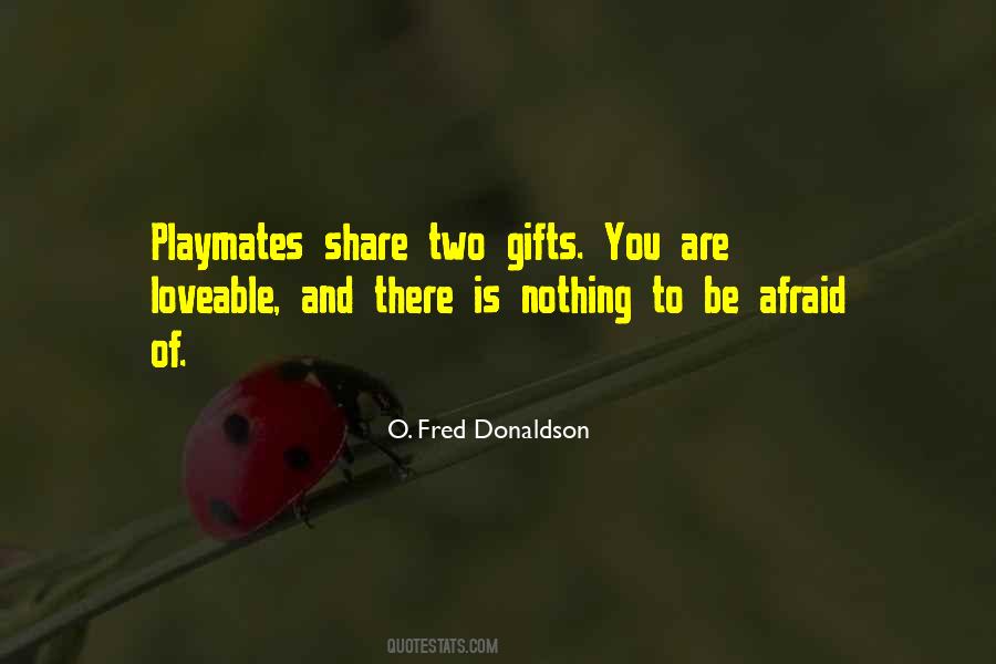 O. Fred Donaldson Quotes #1211307 O. Fred Donaldson Quotes #1211307