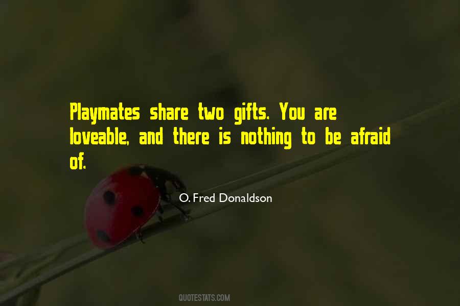 O. Fred Donaldson Quotes #1211307