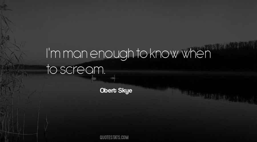 Obert Skye Quotes #473804