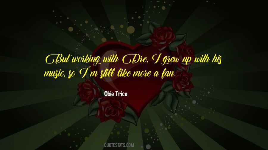 Obie Trice Quotes #1528932