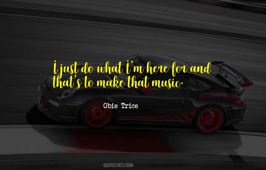 Obie Trice Quotes #1636162