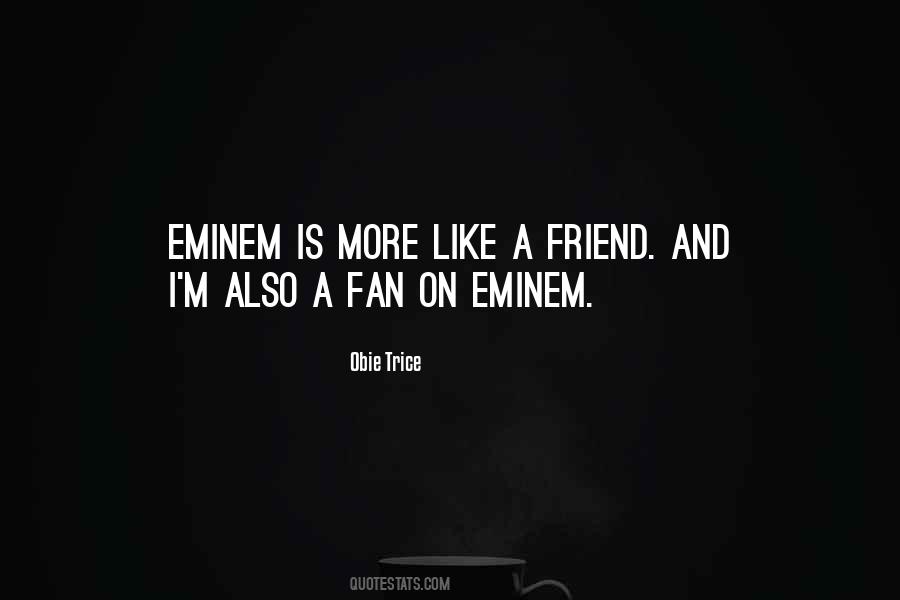 Obie Trice Quotes #732721