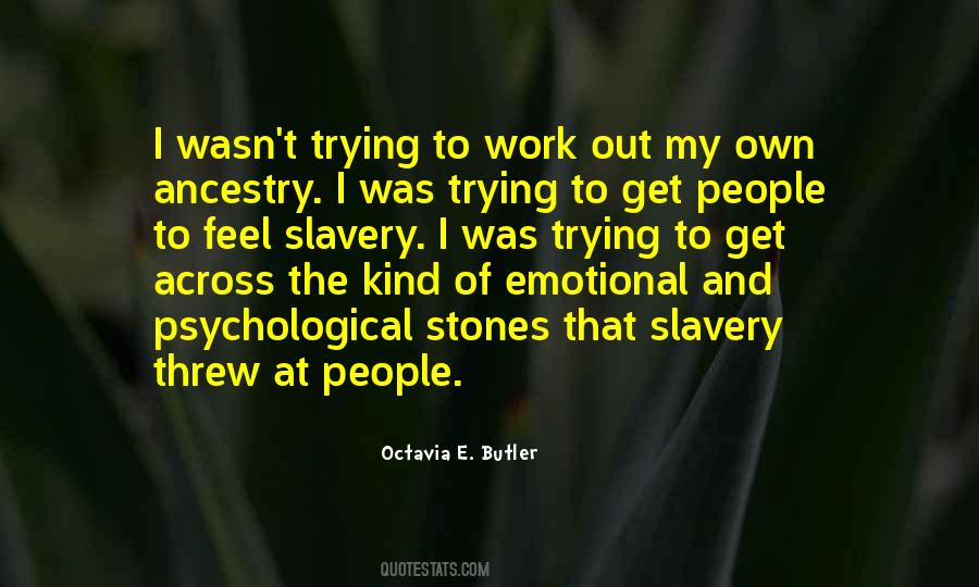 Octavia E. Butler Quotes #1555733