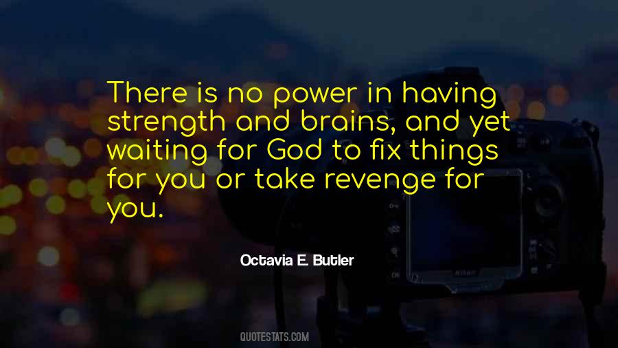 Octavia E. Butler Quotes #250017