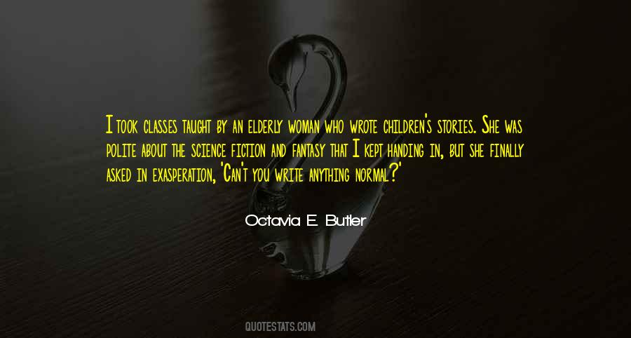 Octavia E. Butler Quotes #481471