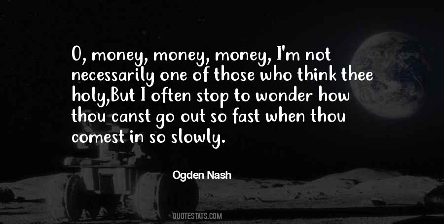 Ogden Nash Quotes #1444974