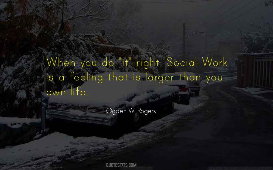 Ogden W. Rogers Quotes #1607912