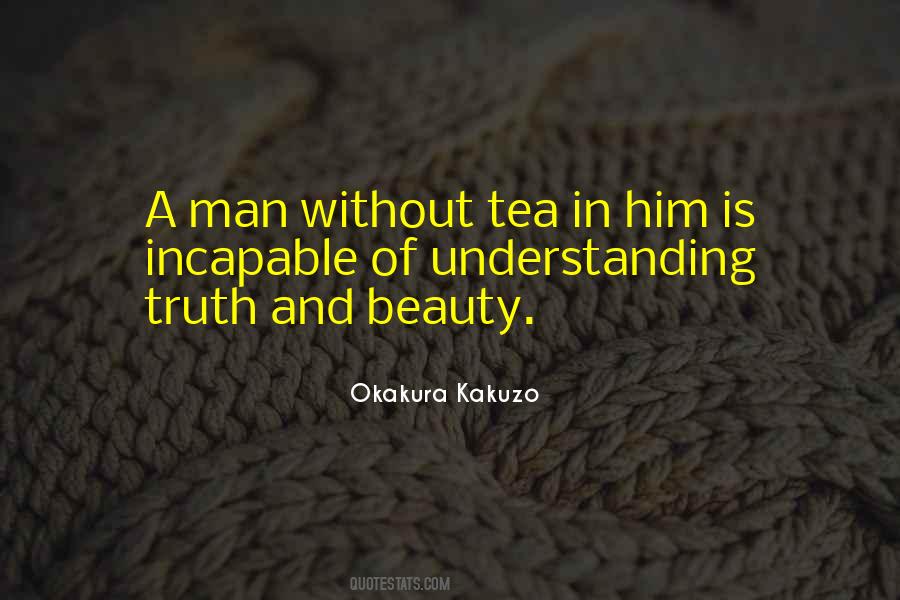 Okakura Kakuzo Quotes #1720750
