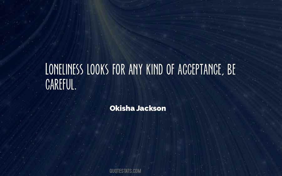 Okisha Jackson Quotes #1495961