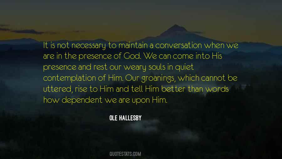 Ole Hallesby Quotes #1875546