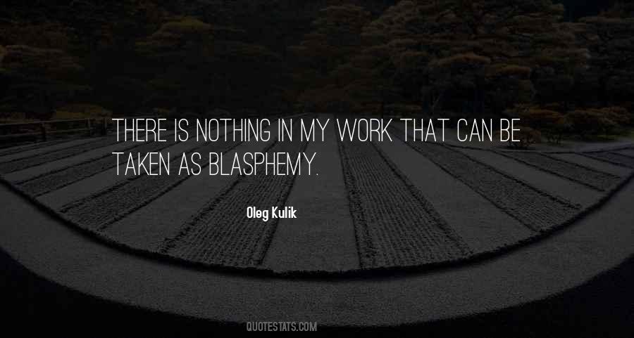 Oleg Kulik Quotes #87912 Oleg Kulik Quotes #87912