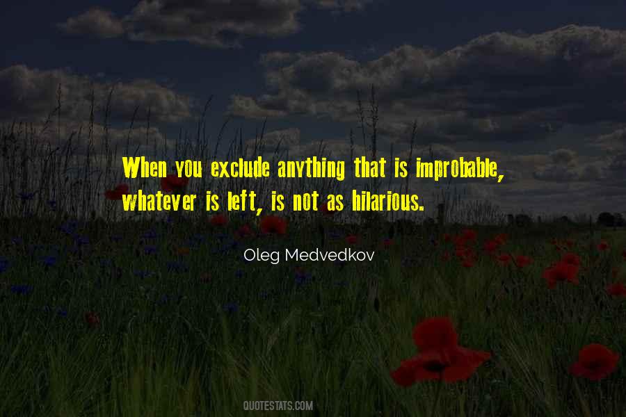 Oleg Medvedkov Quotes #1500175 Oleg Medvedkov Quotes #1500175