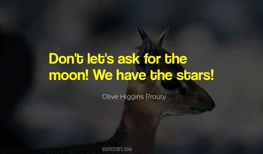 Olive Higgins Prouty Quotes #1152119