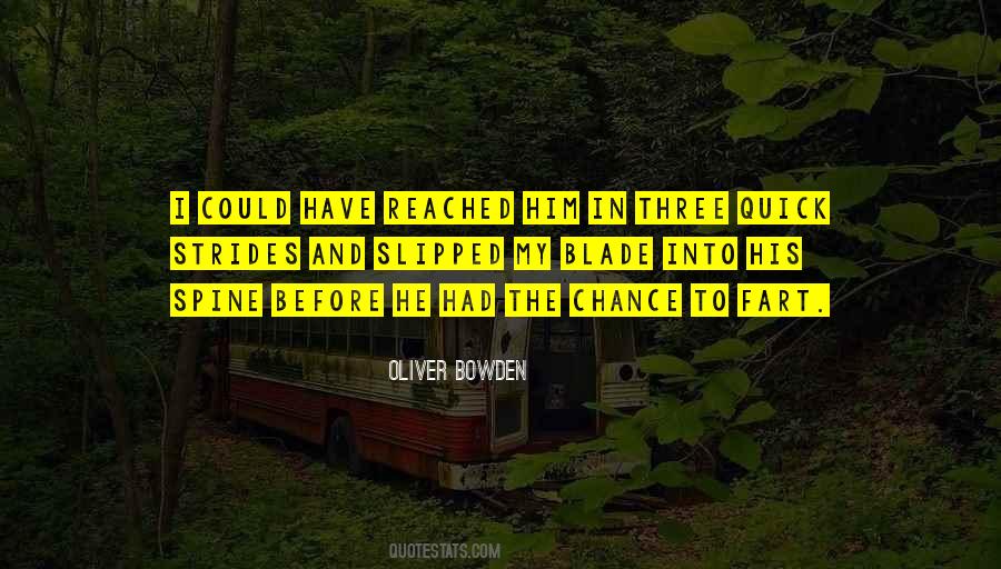 Oliver Bowden Quotes #133731