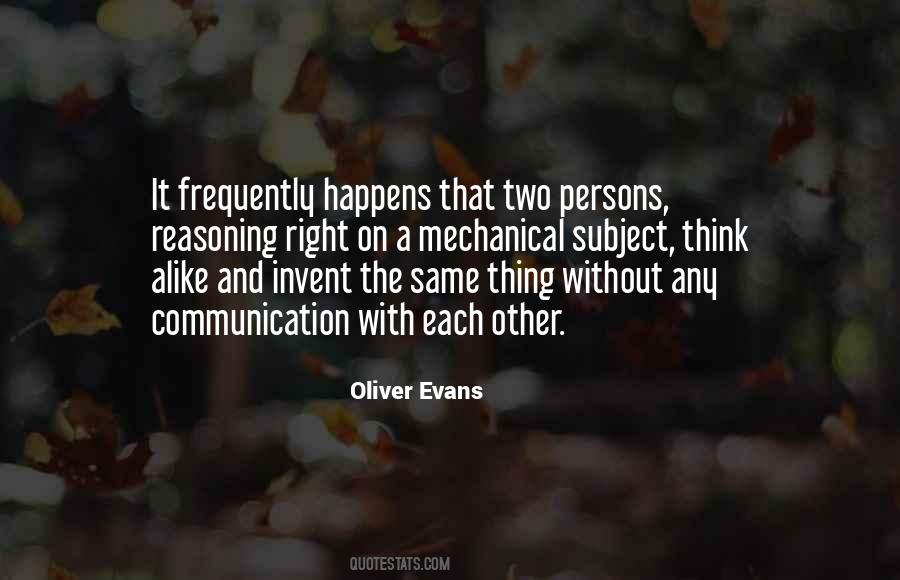 Oliver Evans Quotes #1359793