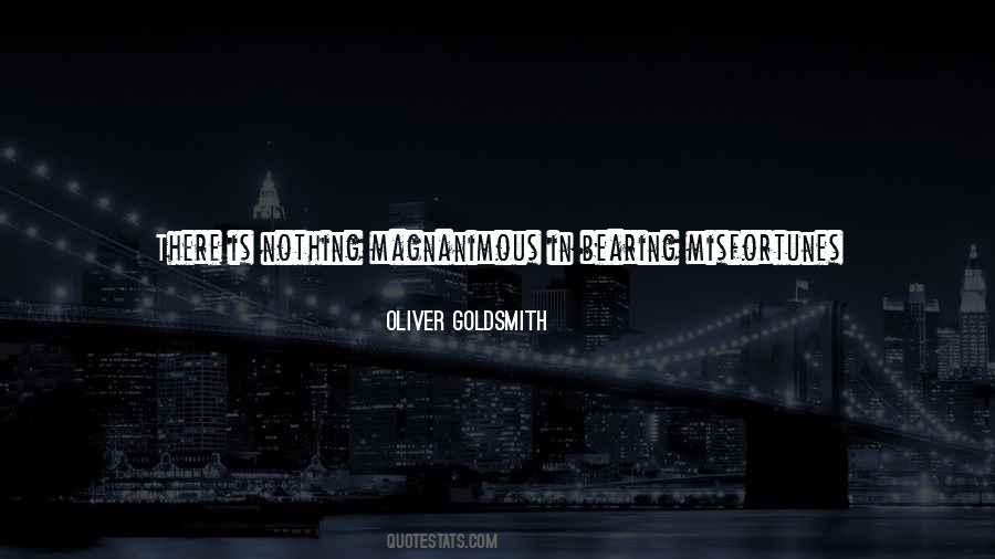 Oliver Goldsmith Quotes #1662453