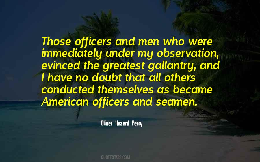 Oliver Hazard Perry Quotes #716142