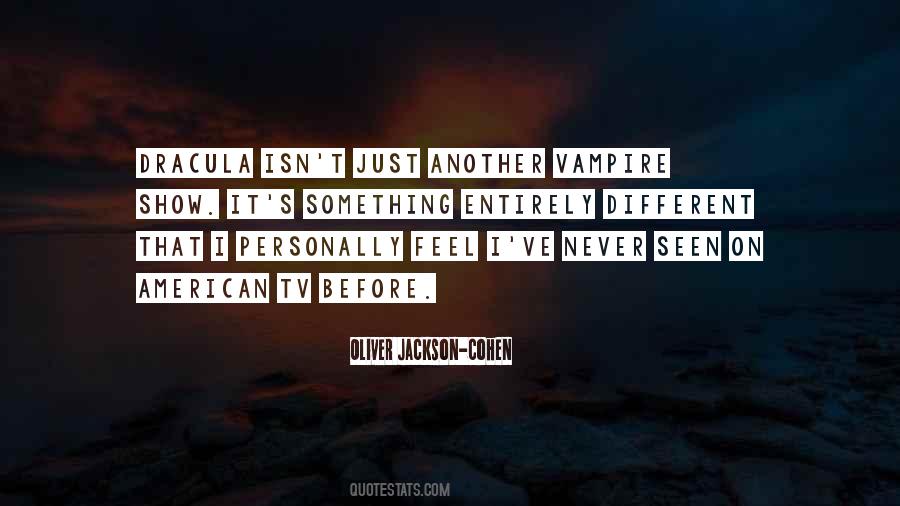 Oliver Jackson-Cohen Quotes #17908