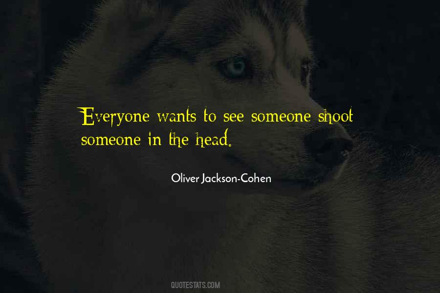Oliver Jackson-Cohen Quotes #645847