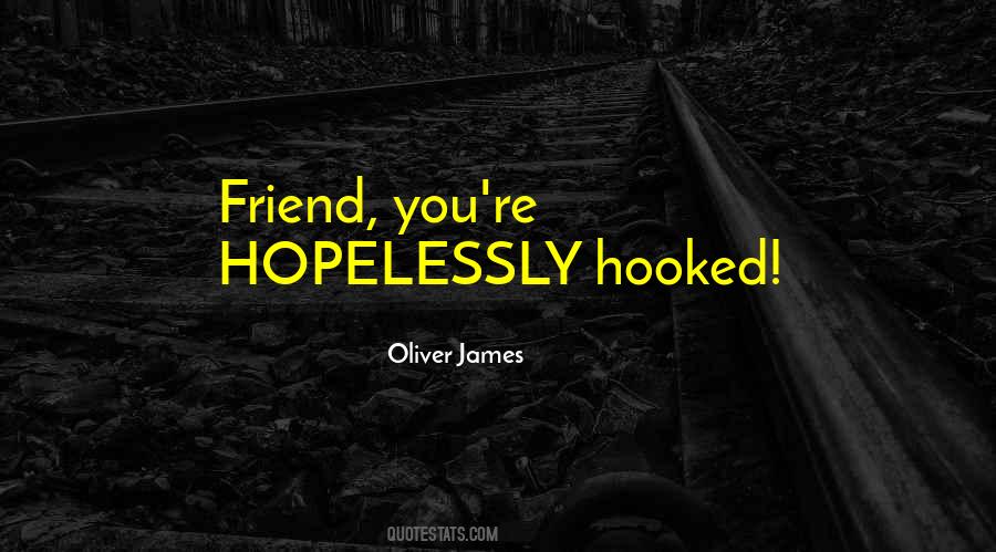 Oliver James Quotes #611204