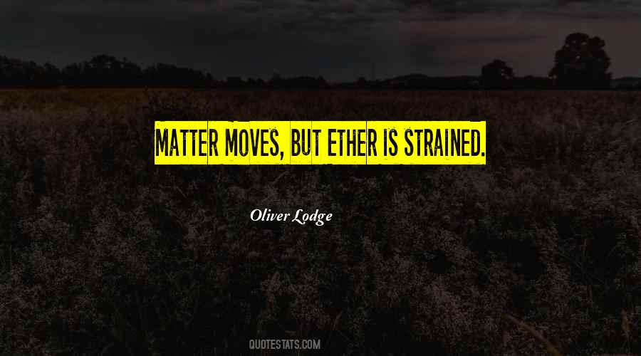 Oliver Lodge Quotes #1307311