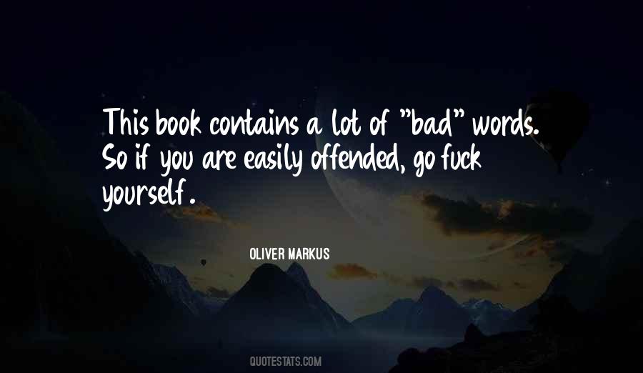 Oliver Markus Quotes #943896