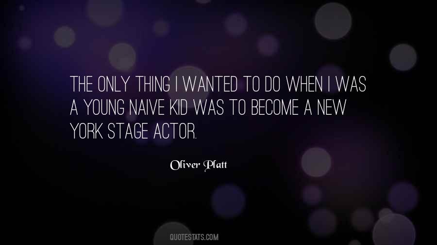 Oliver Platt Quotes #1839894