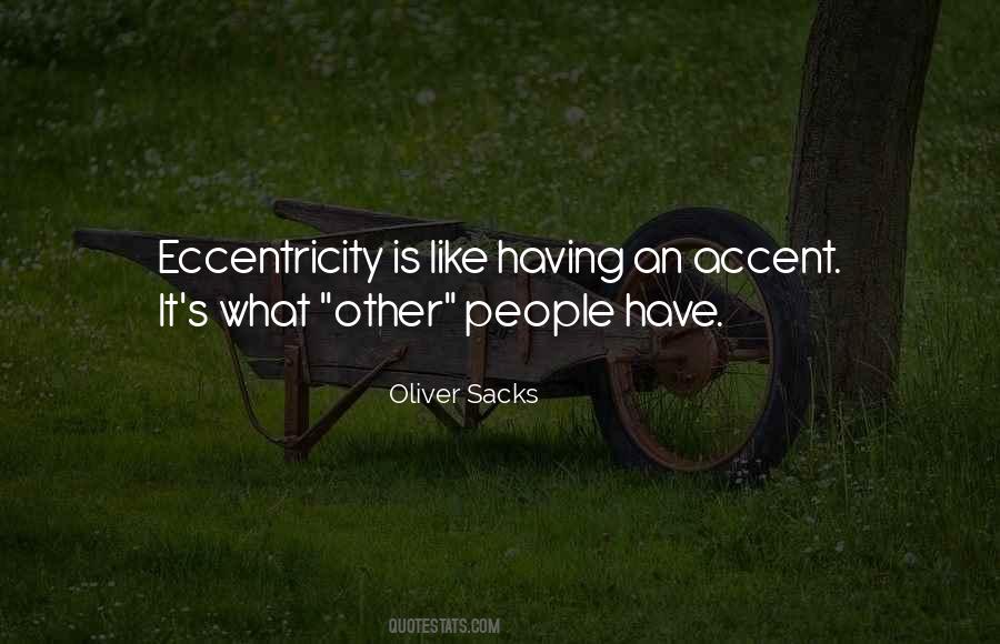 Oliver Sacks Quotes #1699872