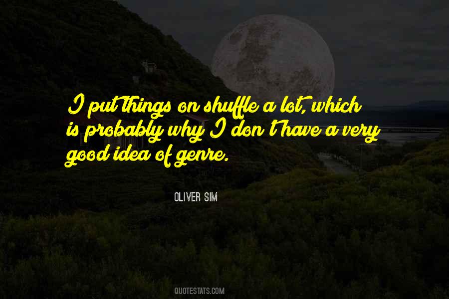 Oliver Sim Quotes #1214514 Oliver Sim Quotes #1214514