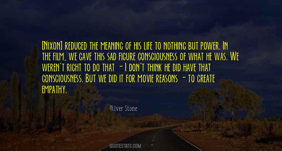 Oliver Stone Quotes #1509955