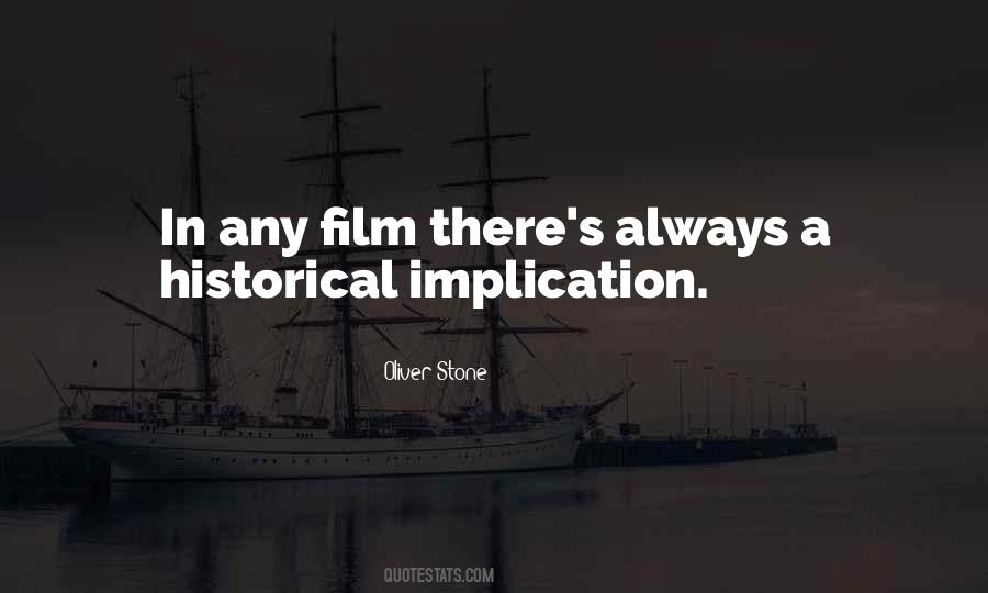 Oliver Stone Quotes #1829618