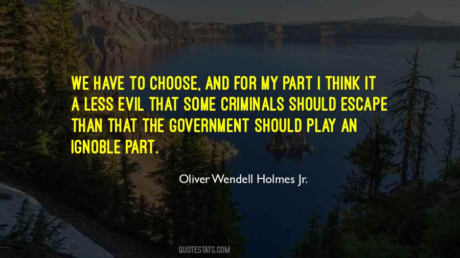 Oliver Wendell Holmes Jr. Quotes #1084069