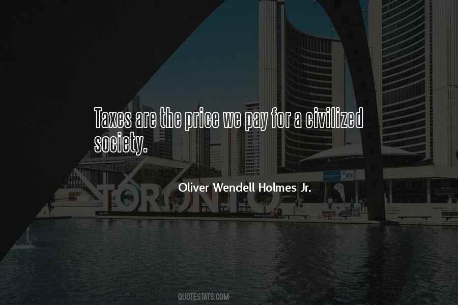 Oliver Wendell Holmes Jr. Quotes #1170934