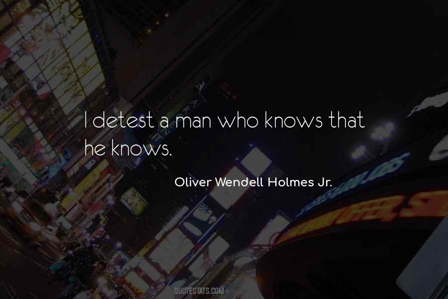 Oliver Wendell Holmes Jr. Quotes #1338724