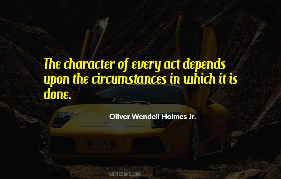 Oliver Wendell Holmes Jr. Quotes #1347689