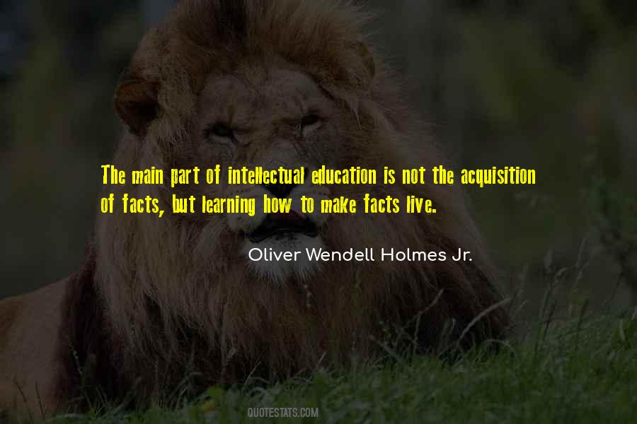 Oliver Wendell Holmes Jr. Quotes #1385383