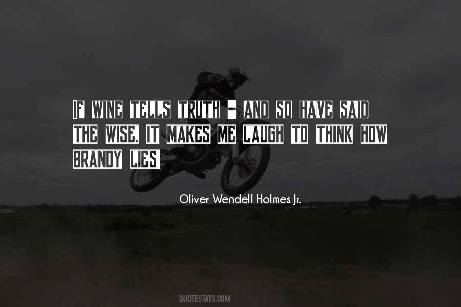 Oliver Wendell Holmes Jr. Quotes #1437574