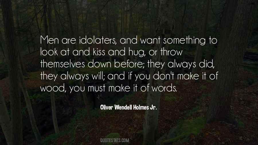 Oliver Wendell Holmes Jr. Quotes #803686