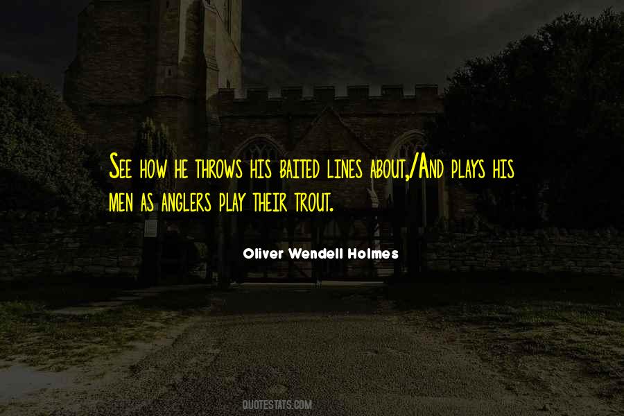 Oliver Wendell Holmes Quotes #307788