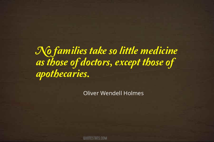 Oliver Wendell Holmes Quotes #645542