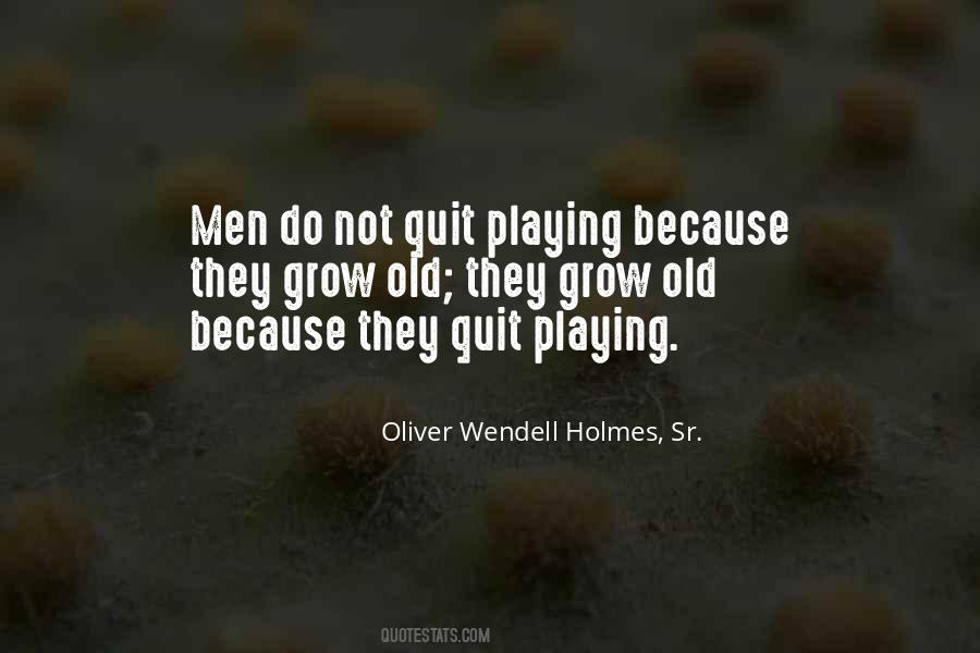 Oliver Wendell Holmes, Sr. Quotes #1289483