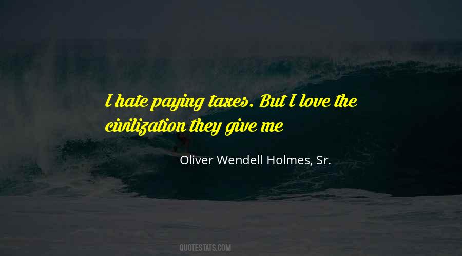 Oliver Wendell Holmes, Sr. Quotes #1387292