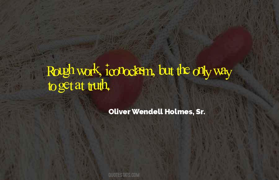 Oliver Wendell Holmes, Sr. Quotes #1616994