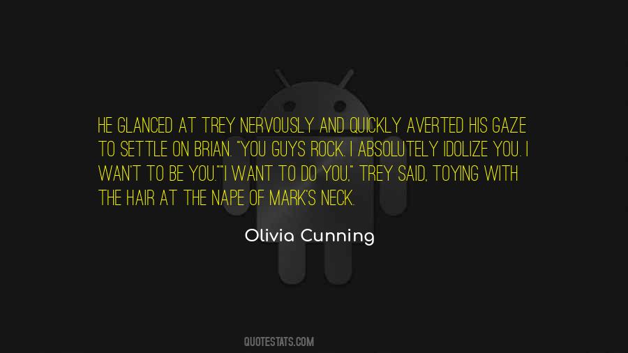 Olivia Cunning Quotes #1116176