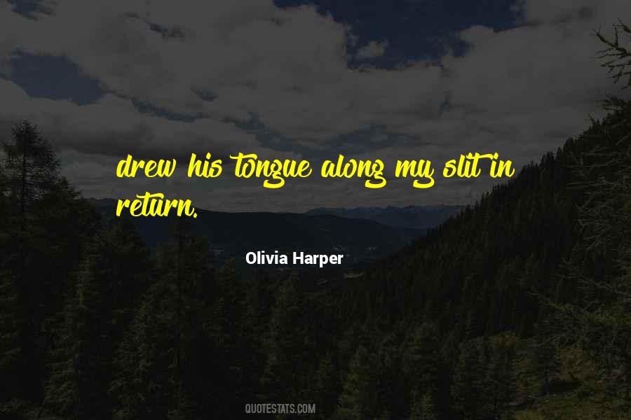 Olivia Harper Quotes #535678