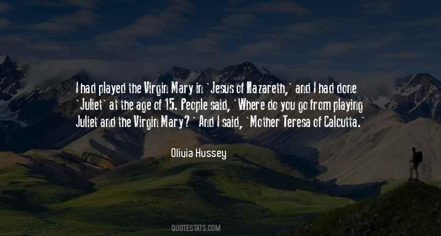 Olivia Hussey Quotes #672052